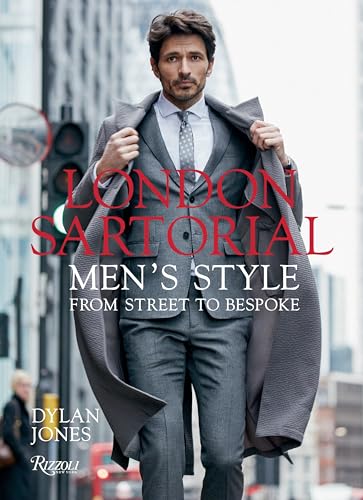 London Sartorial: Men's Style From Street to Bespoke von Rizzoli